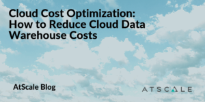 Cloud Cost Optimization: How to Reduce Cloud Data Warehouse Costs