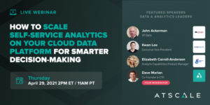 How To Scale Self -Service Analytics On Your Cloud Data Platform