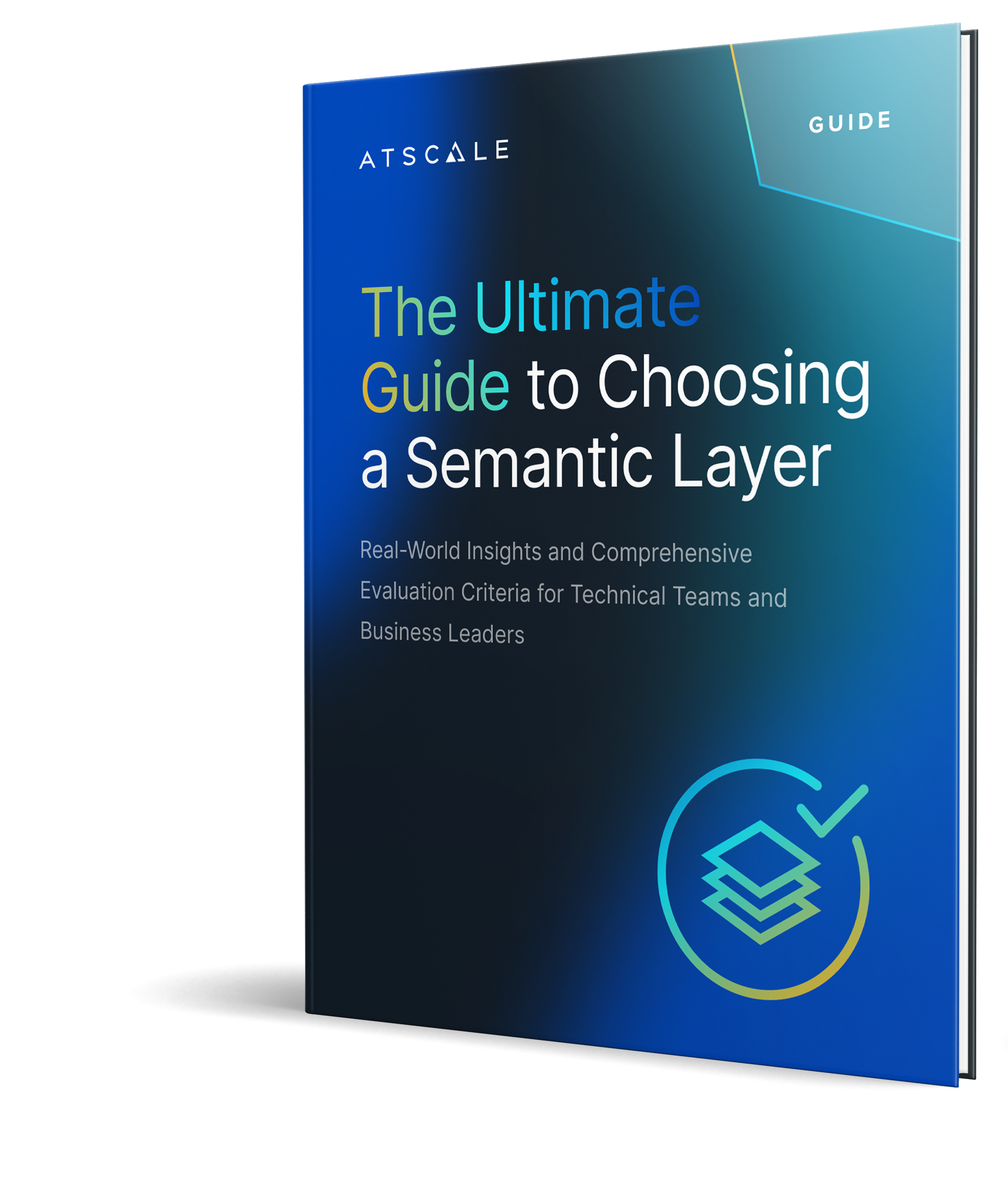 The Ultimate Guide to Choosing a Semantic Layer