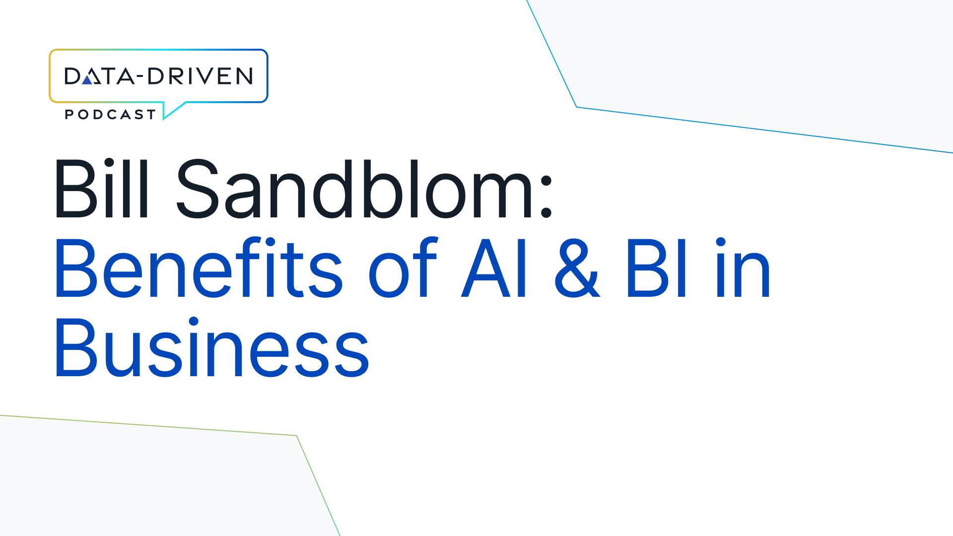 Data and Benefits of AI & BI in Business with Bill Sandblom at The International Group, Inc.