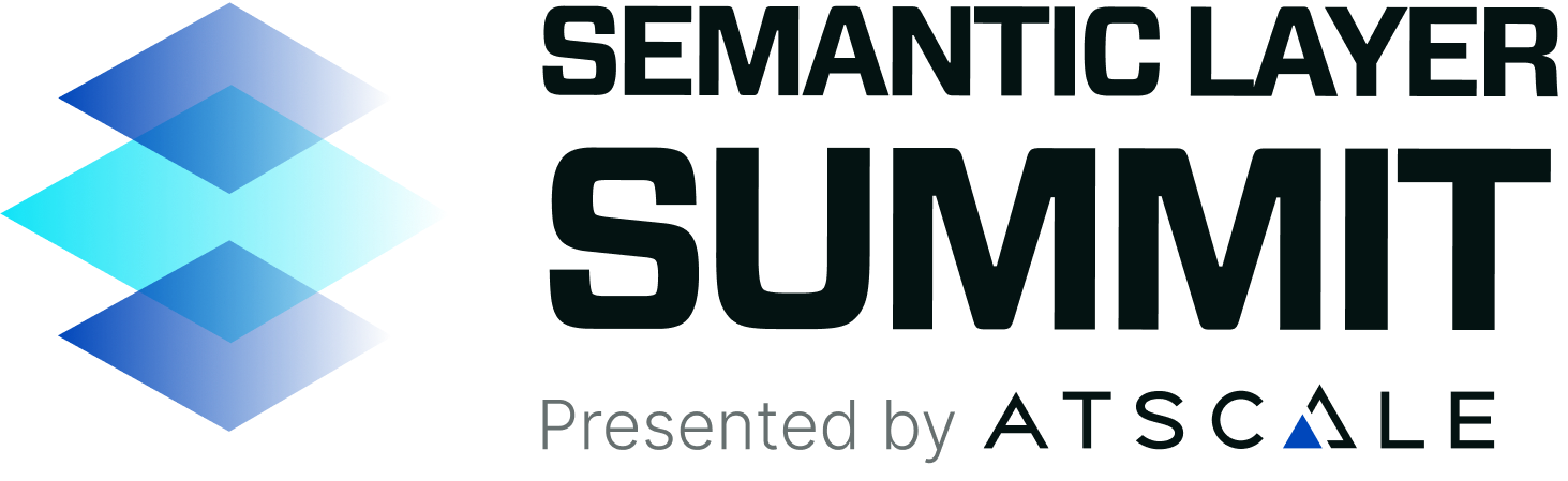 Semantic Layer Summit Presented by AtScale