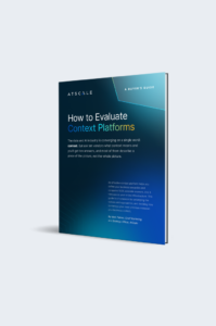 How to Evaluate Context Platforms - buyer's guide