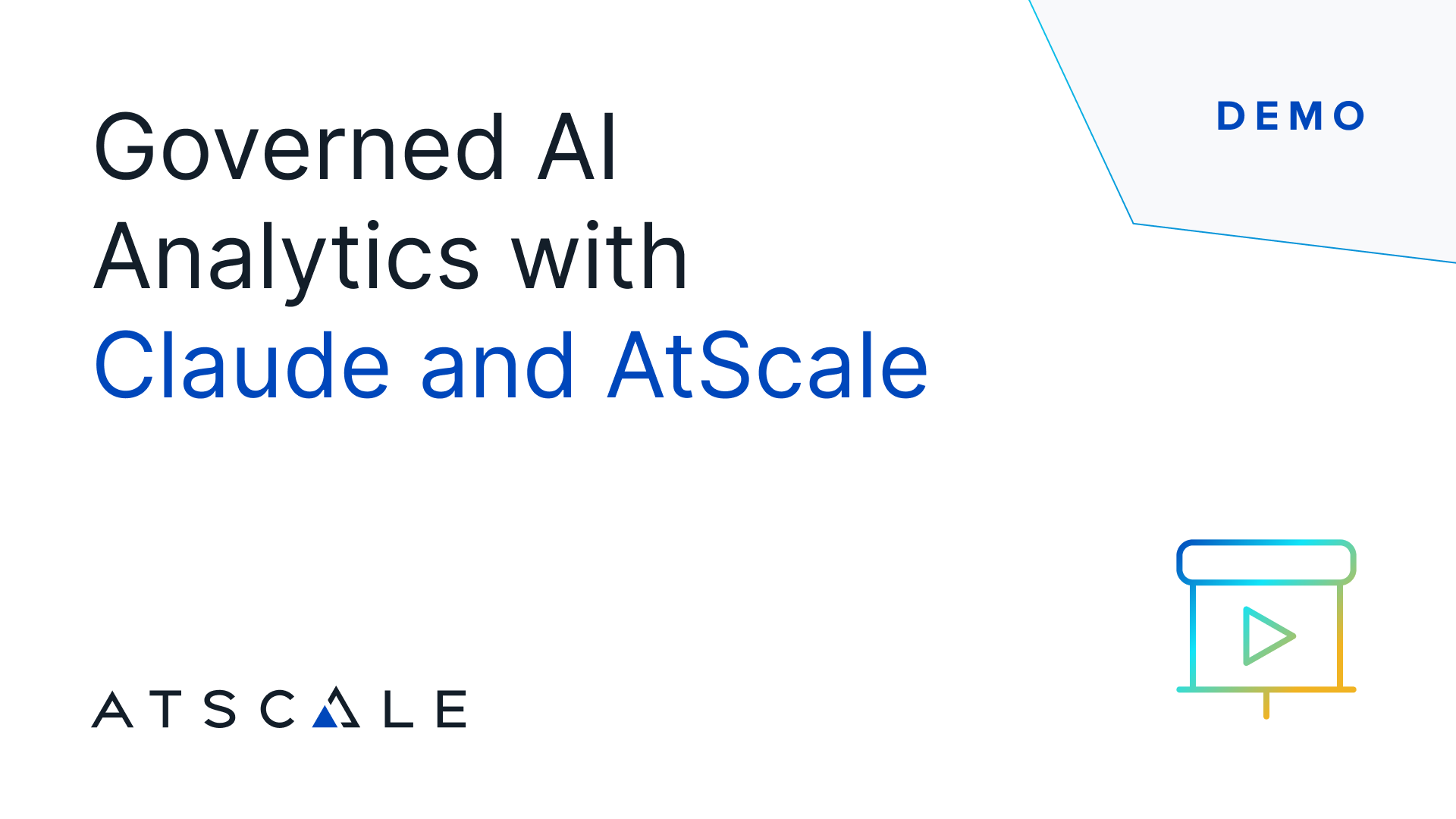 Governed AI Analytics with Claude and AtScale - demo