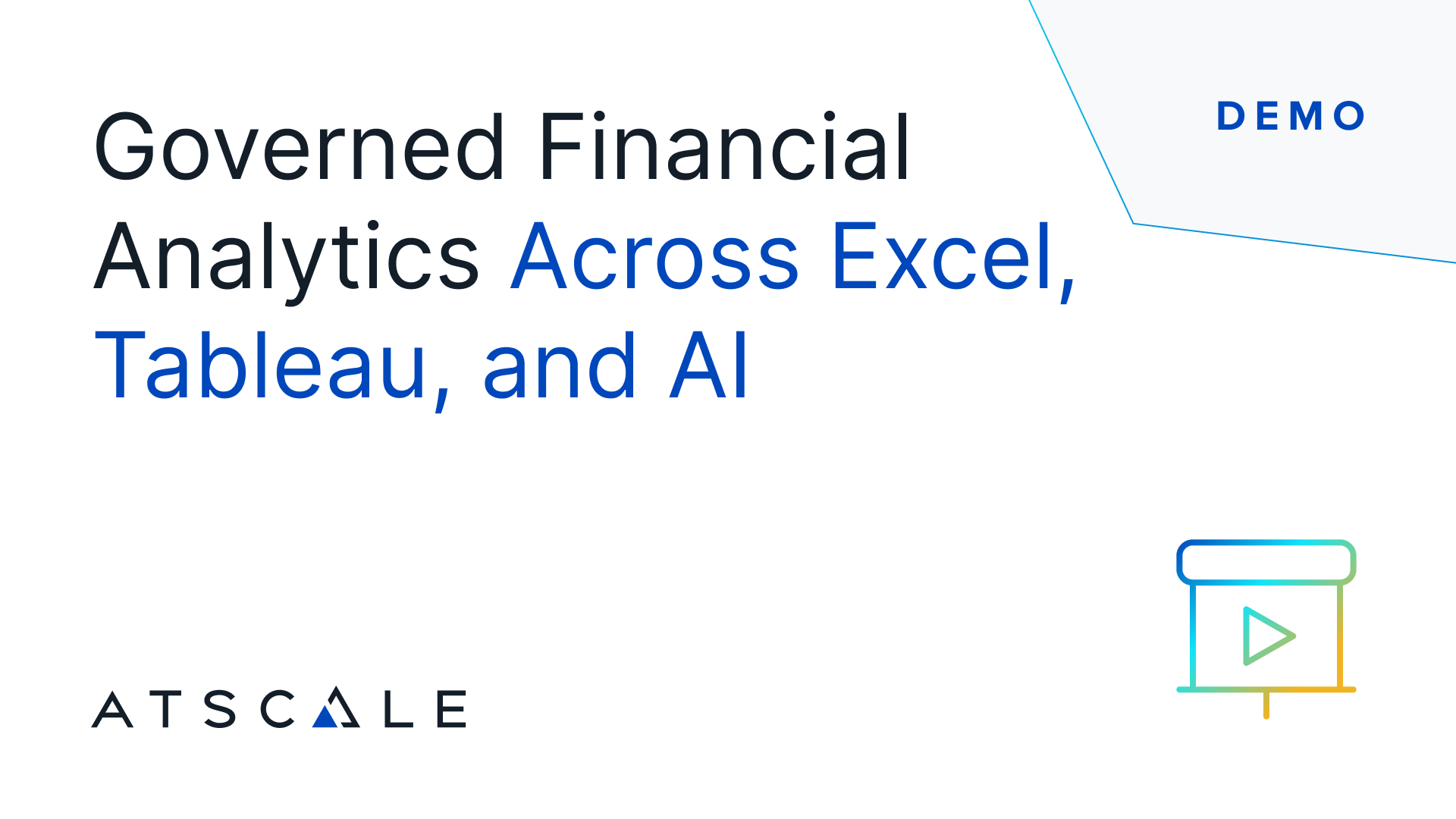 Governed Financial Analytics Across Excel, Tableau and AI - demo