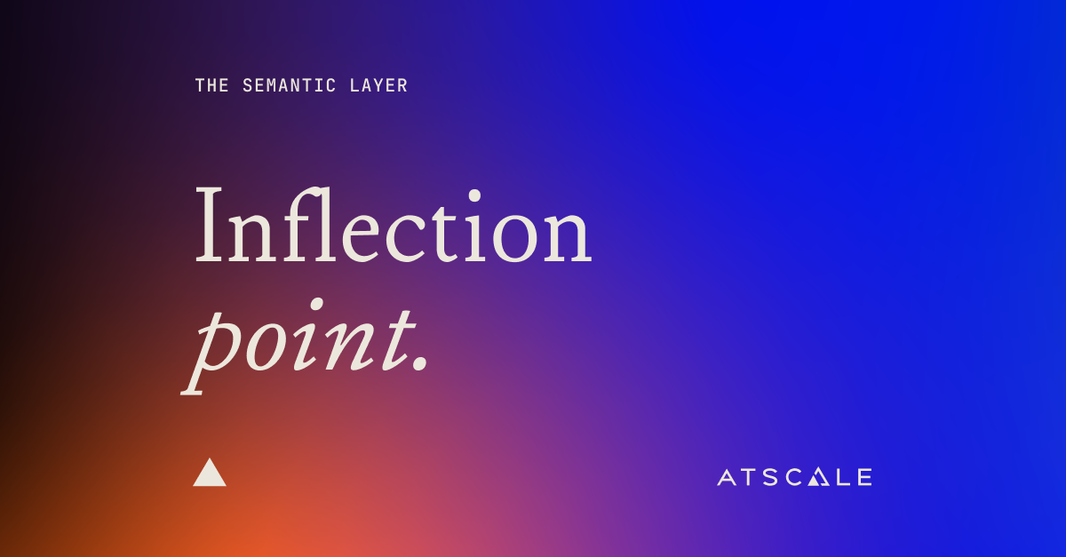 Semantic Layer is at an Inflection Point